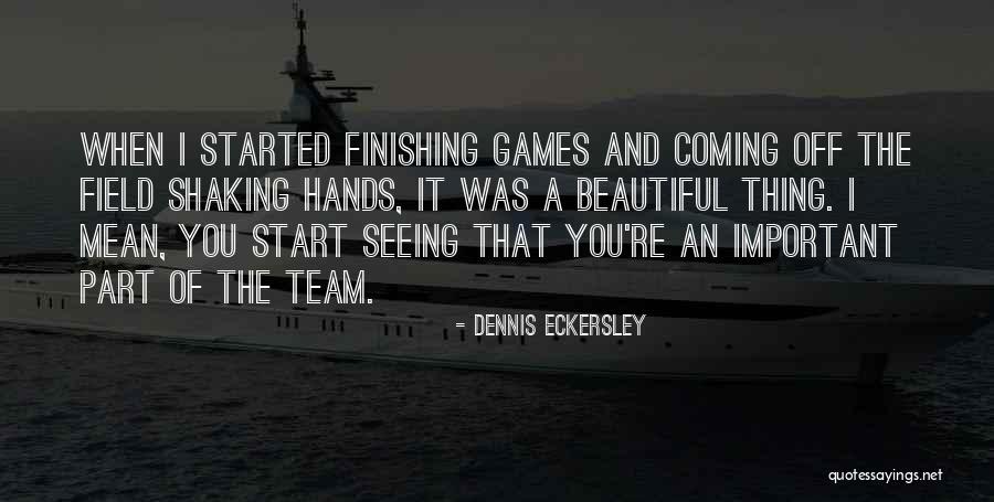 Finishing It Quotes By Dennis Eckersley Finishing It Quotes By Dennis Eckersley