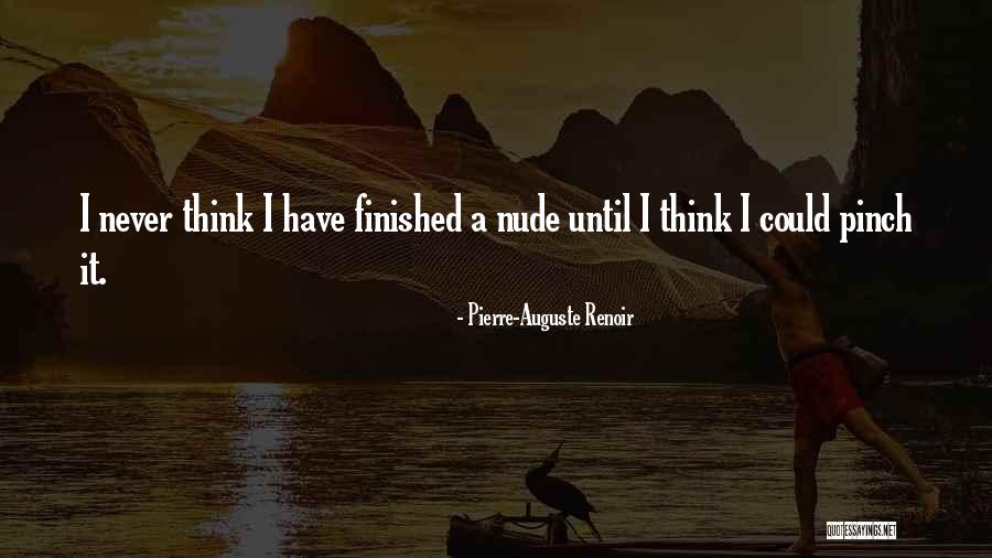 Finishing It Quotes By Pierre-Auguste Renoir Finishing It Quotes By Pierre-Auguste Renoir
