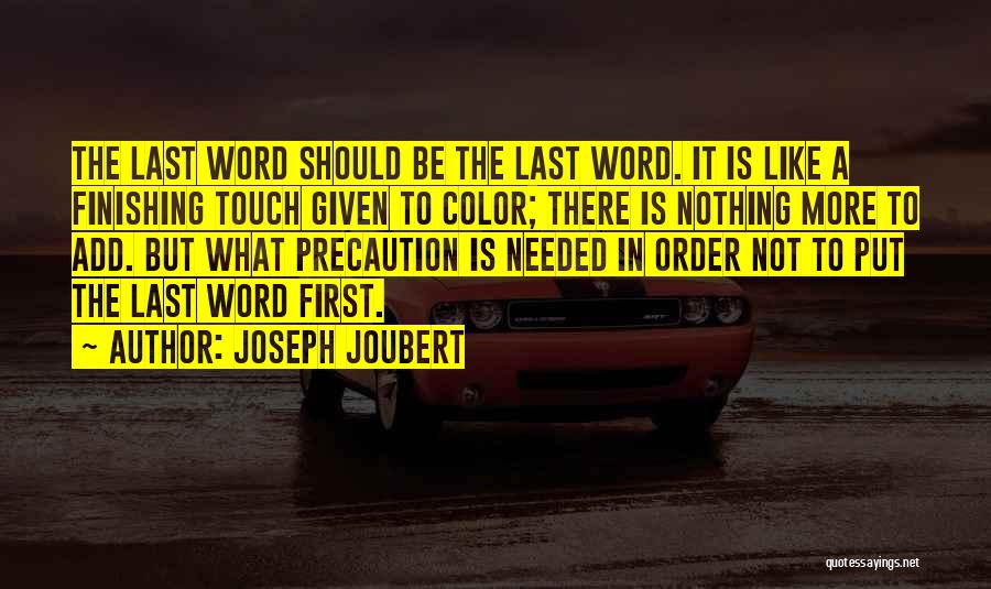 Finishing Last Quotes By Joseph Joubert