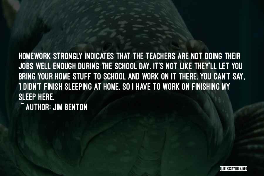 Finishing School Quotes By Jim Benton