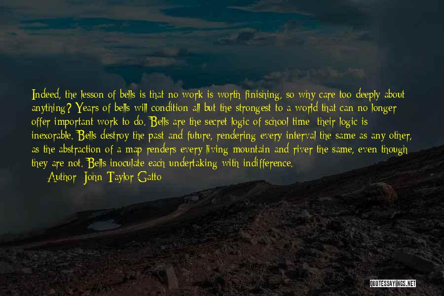 Finishing School Quotes By John Taylor Gatto