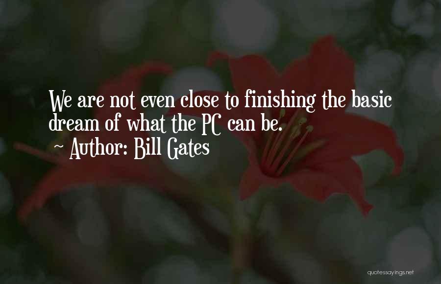 Finishing Well Quotes By Bill Gates