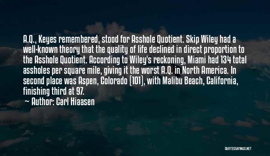 Finishing Well Quotes By Carl Hiaasen