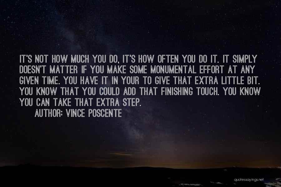 Finishing Well Quotes By Vince Poscente