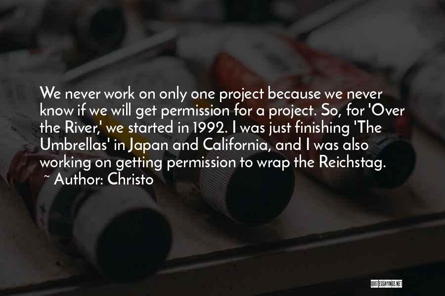 Finishing What You Started Quotes By Christo