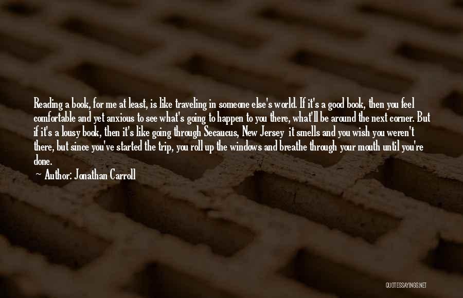 Finishing What You Started Quotes By Jonathan Carroll