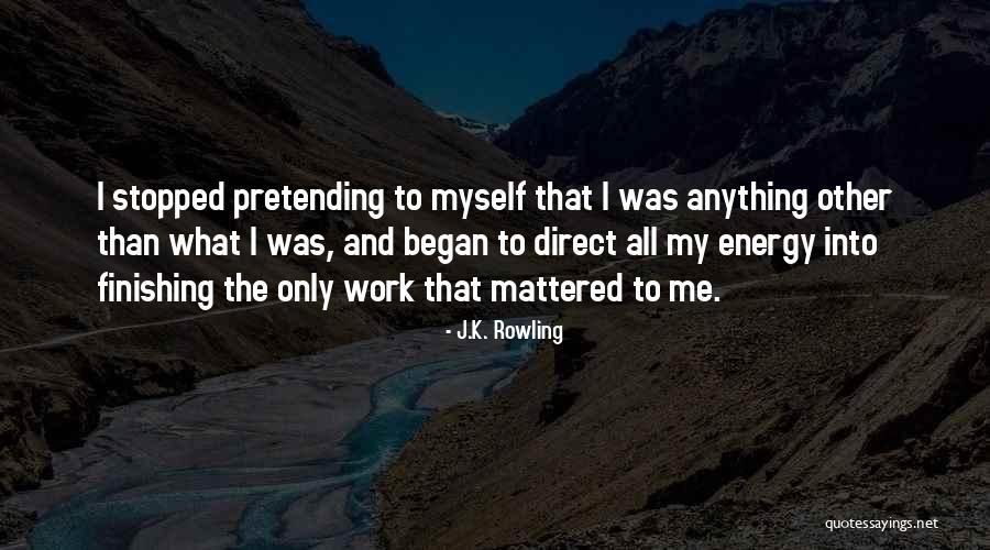 Finishing Work Quotes By J.K. Rowling Finishing Work Quotes By J.K. Rowling