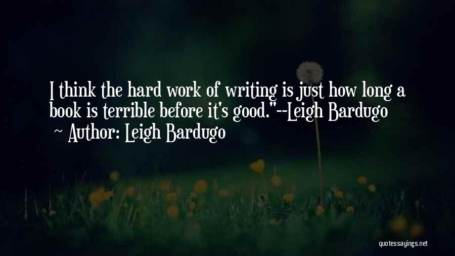 Finishing Writing A Book Quotes By Leigh Bardugo