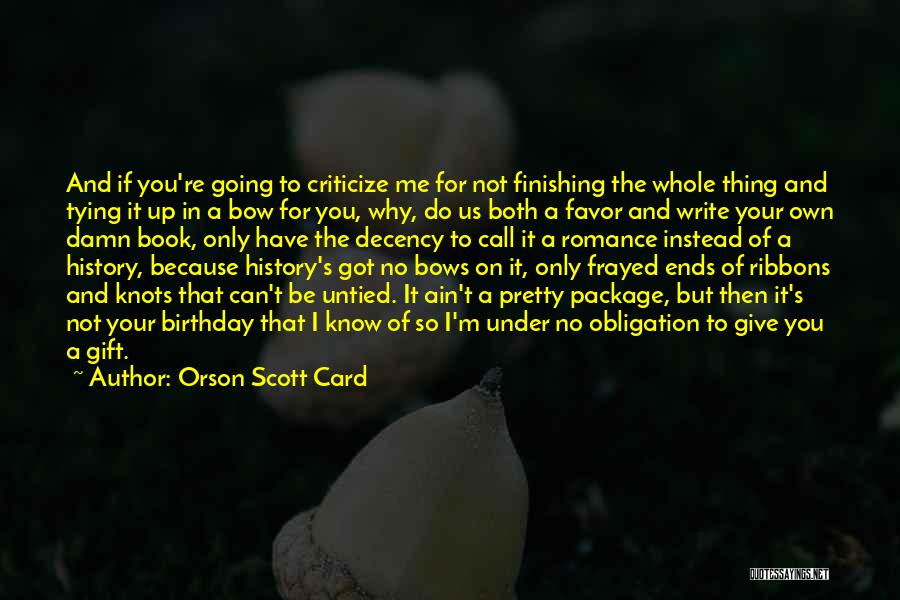 Finishing Writing A Book Quotes By Orson Scott Card