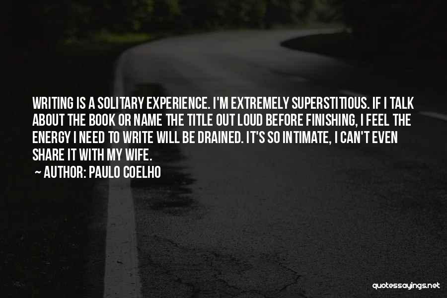 Finishing Writing A Book Quotes By Paulo Coelho