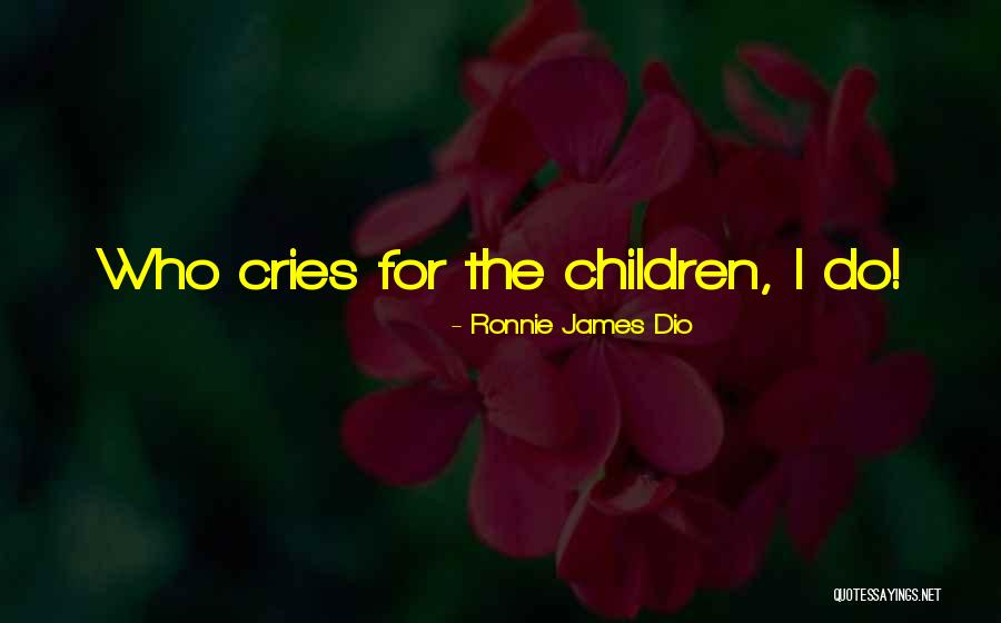 Finissant Quotes By Ronnie James Dio Finissant Quotes By Ronnie James Dio