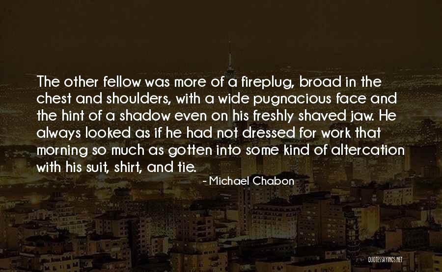 Finistere Brittany Quotes By Michael Chabon Finistere Brittany Quotes By Michael Chabon
