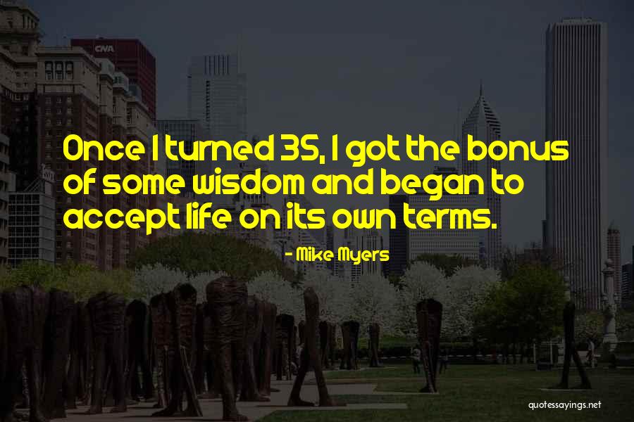 Finita Apartments Quotes By Mike Myers Finita Apartments Quotes By Mike Myers