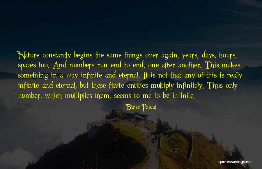 Finite And Infinite Quotes By Blaise Pascal Finite And Infinite Quotes By Blaise Pascal