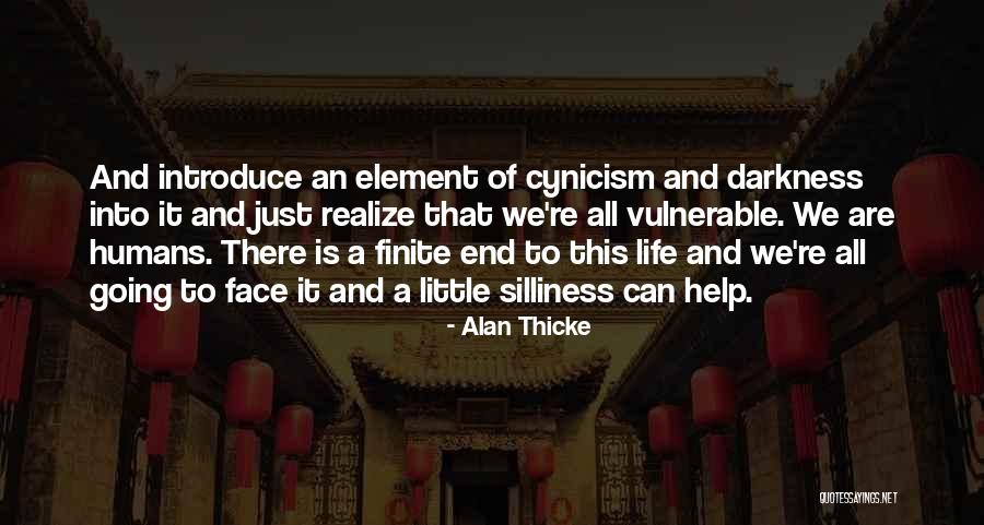 Finite Life Quotes By Alan Thicke Finite Life Quotes By Alan Thicke