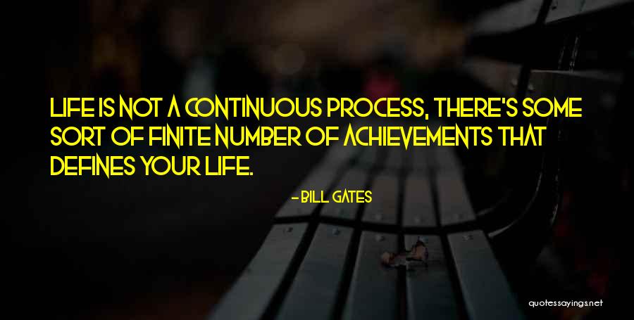 Finite Life Quotes By Bill Gates Finite Life Quotes By Bill Gates