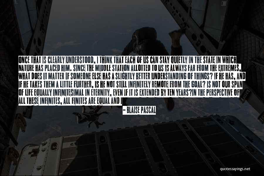 Finite Life Quotes By Blaise Pascal Finite Life Quotes By Blaise Pascal