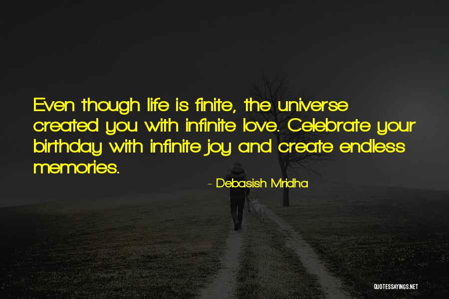 Finite Life Quotes By Debasish Mridha Finite Life Quotes By Debasish Mridha