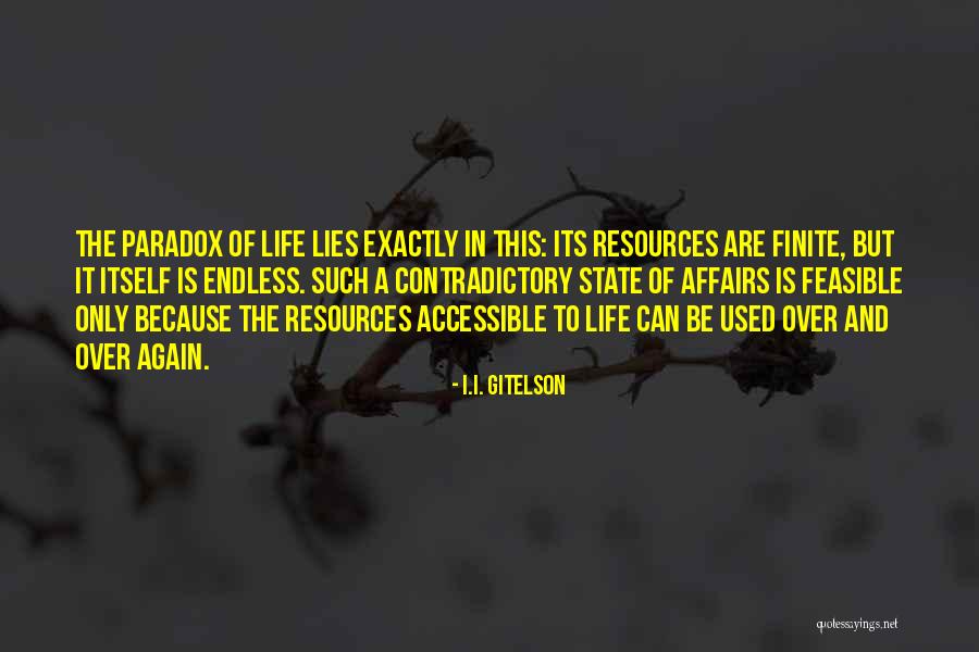 Finite Life Quotes By I.I. Gitelson Finite Life Quotes By I.I. Gitelson