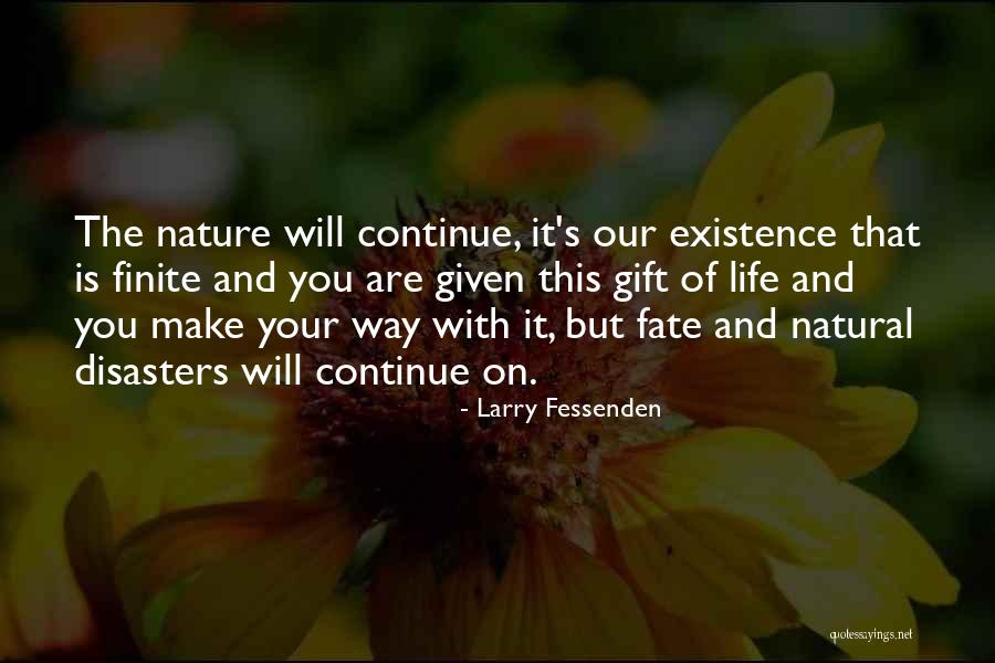 Finite Life Quotes By Larry Fessenden Finite Life Quotes By Larry Fessenden