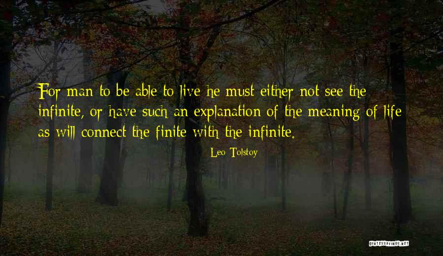 Finite Life Quotes By Leo Tolstoy Finite Life Quotes By Leo Tolstoy