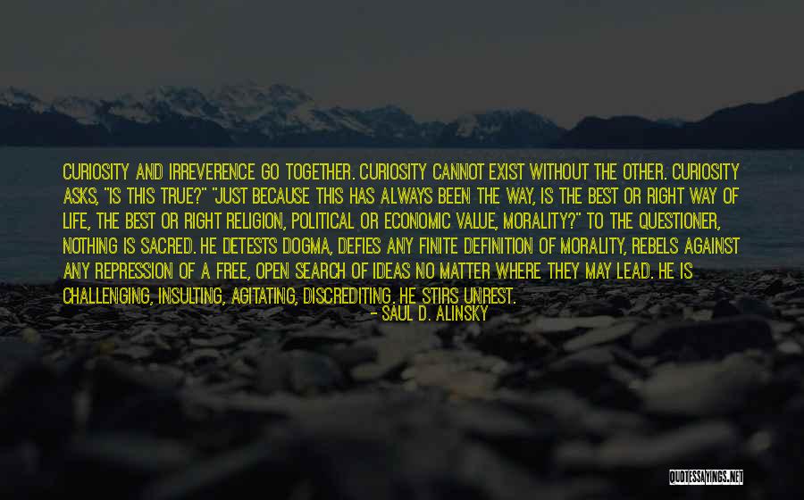 Finite Life Quotes By Saul D. Alinsky Finite Life Quotes By Saul D. Alinsky