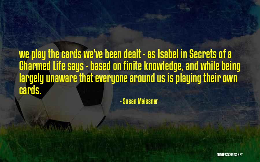 Finite Life Quotes By Susan Meissner Finite Life Quotes By Susan Meissner