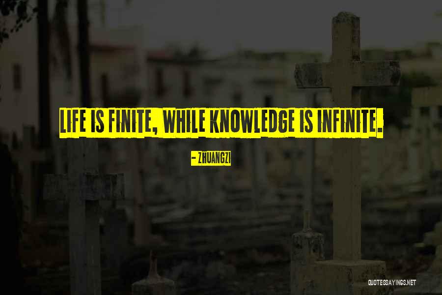 Finite Life Quotes By Zhuangzi Finite Life Quotes By Zhuangzi