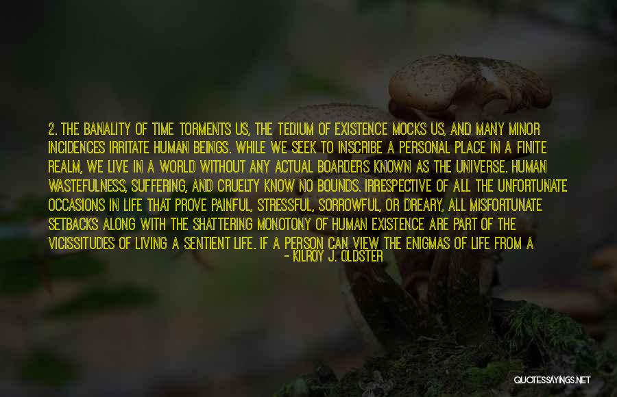 Finite Perspective Quotes By Kilroy J. Oldster Finite Perspective Quotes By Kilroy J. Oldster