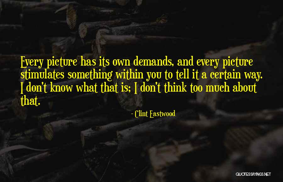 Finiteness Quotes By Clint Eastwood Finiteness Quotes By Clint Eastwood