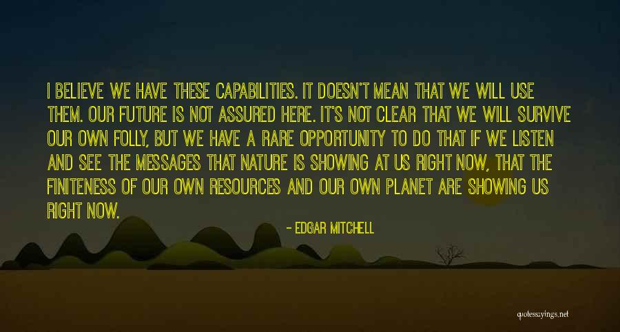 Finiteness Quotes By Edgar Mitchell Finiteness Quotes By Edgar Mitchell