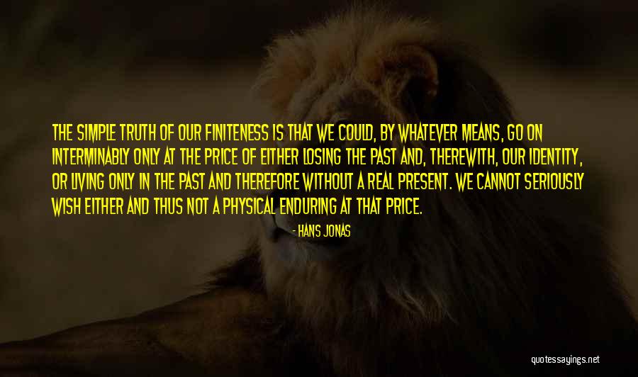 Finiteness Quotes By Hans Jonas Finiteness Quotes By Hans Jonas