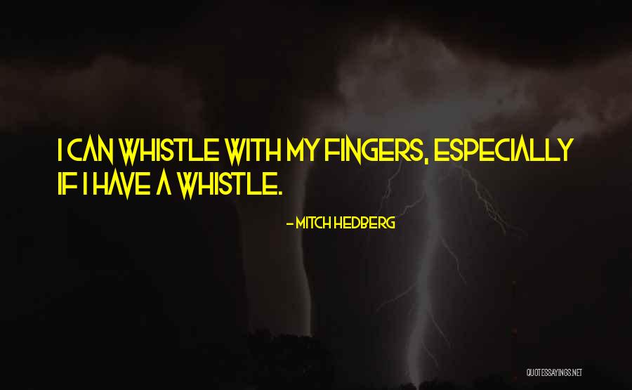 Finites At Freddys Quotes By Mitch Hedberg Finites At Freddys Quotes By Mitch Hedberg