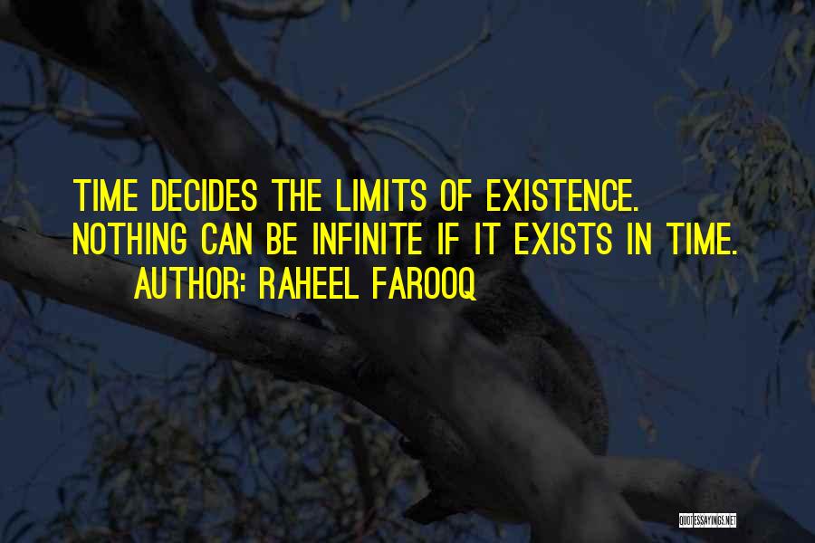 Finitude Quotes By Raheel Farooq