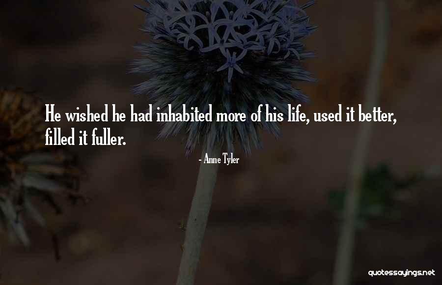 Finjamos Ser Quotes By Anne Tyler Finjamos Ser Quotes By Anne Tyler