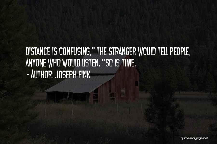 Fink Quotes By Joseph Fink