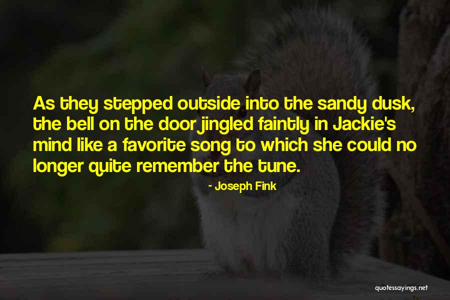 Fink Song Quotes By Joseph Fink Fink Song Quotes By Joseph Fink