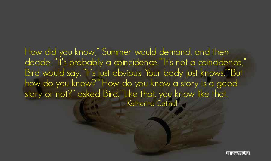 Finkbeiner Quotes By Katherine Catmull Finkbeiner Quotes By Katherine Catmull