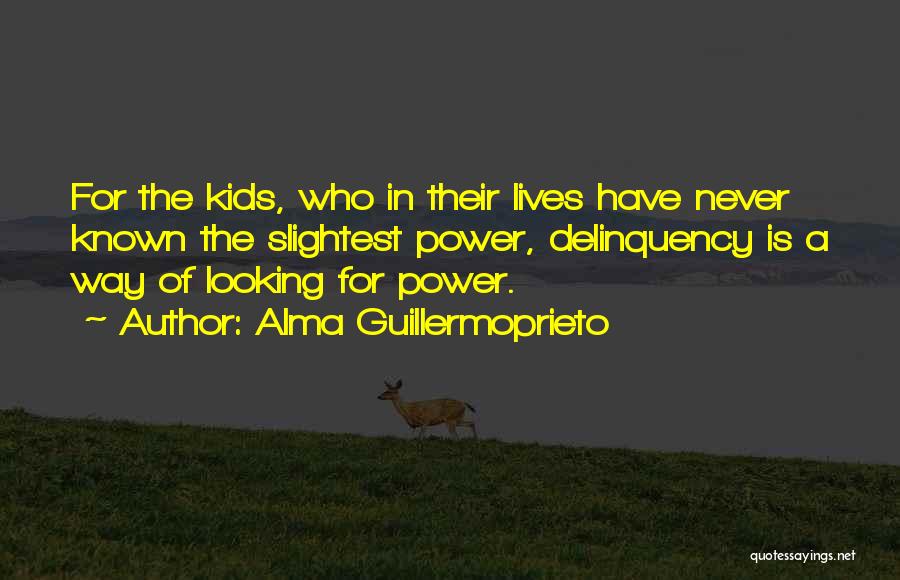 Finkenbinder Quotes By Alma Guillermoprieto