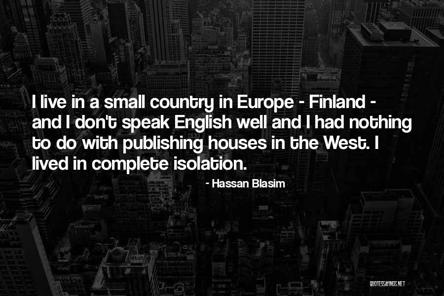 Finland Quotes By Hassan Blasim Finland Quotes By Hassan Blasim