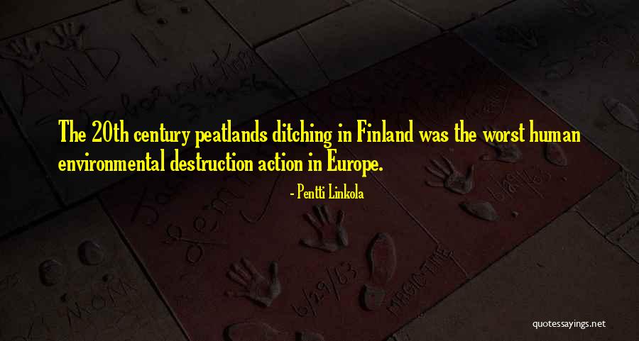 Finland Quotes By Pentti Linkola Finland Quotes By Pentti Linkola