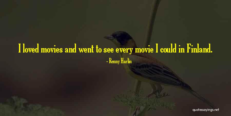 Finland Quotes By Renny Harlin Finland Quotes By Renny Harlin