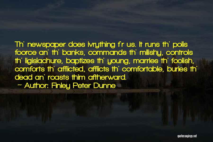 Finley Peter Dunne Quotes 1425663