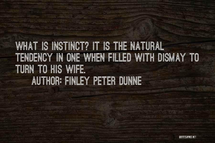 Finley Peter Dunne Quotes 1558824