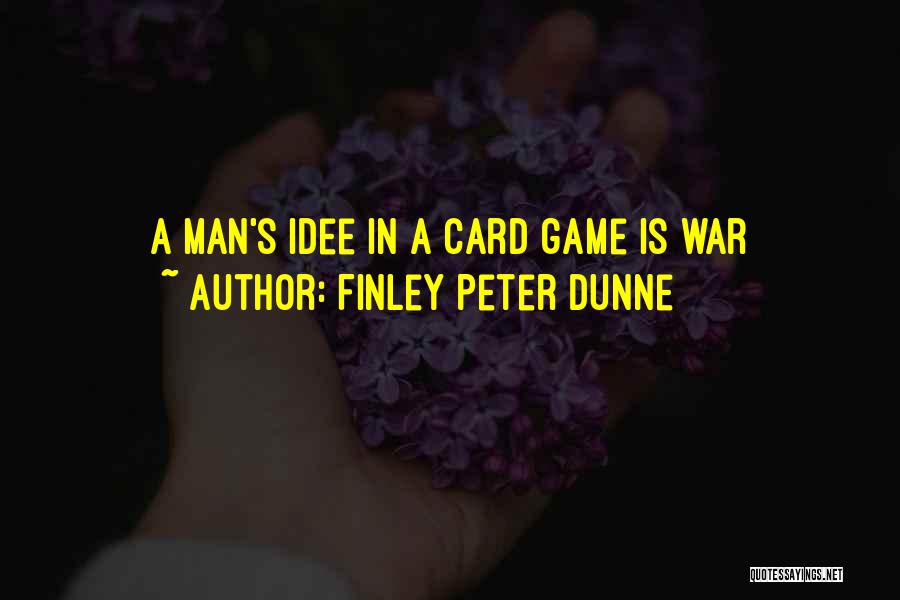 Finley Peter Dunne Quotes 1649195