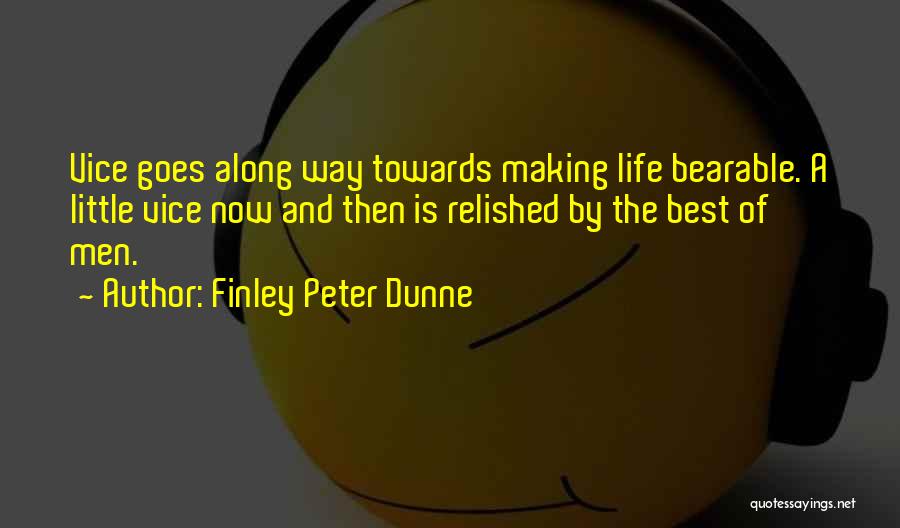 Finley Peter Dunne Quotes 2268313