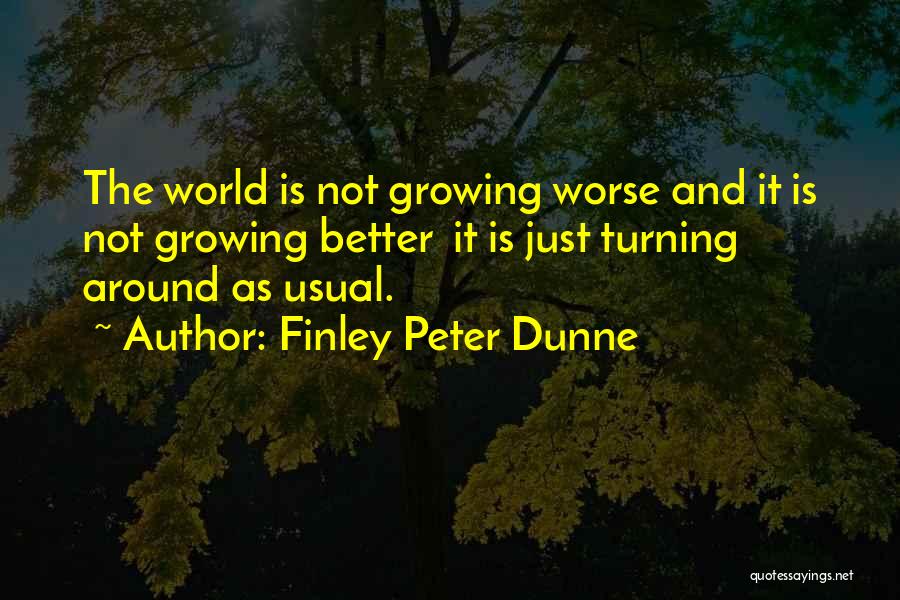 Finley Peter Dunne Quotes 389175