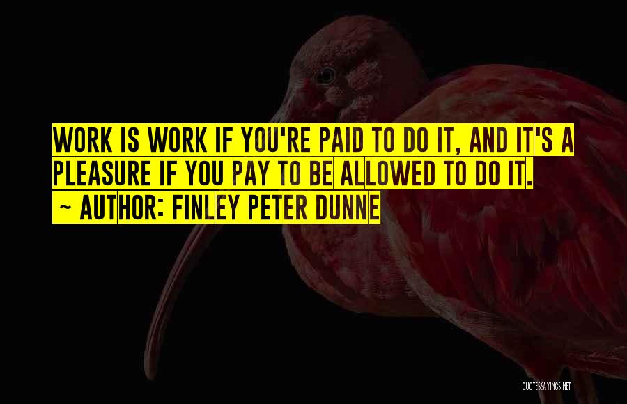 Finley Peter Dunne Quotes 403621