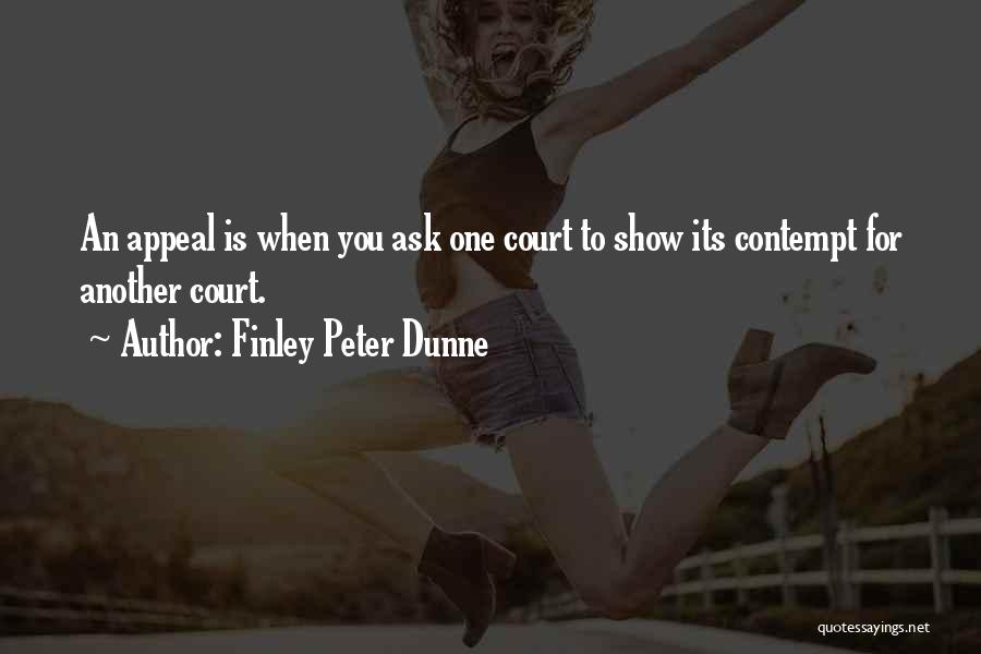 Finley Peter Dunne Quotes 563912