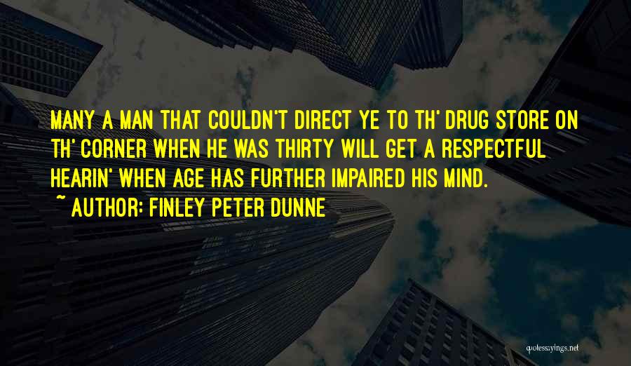 Finley Peter Dunne Quotes 995587